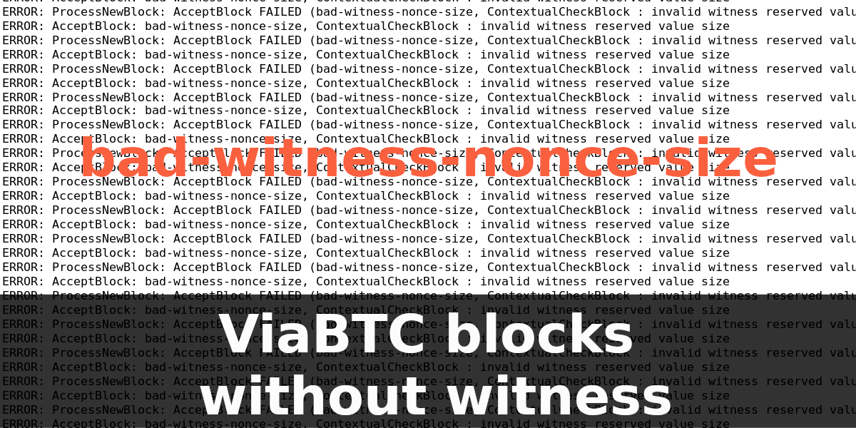 Image for ViaBTC's mutated blocks without witness data