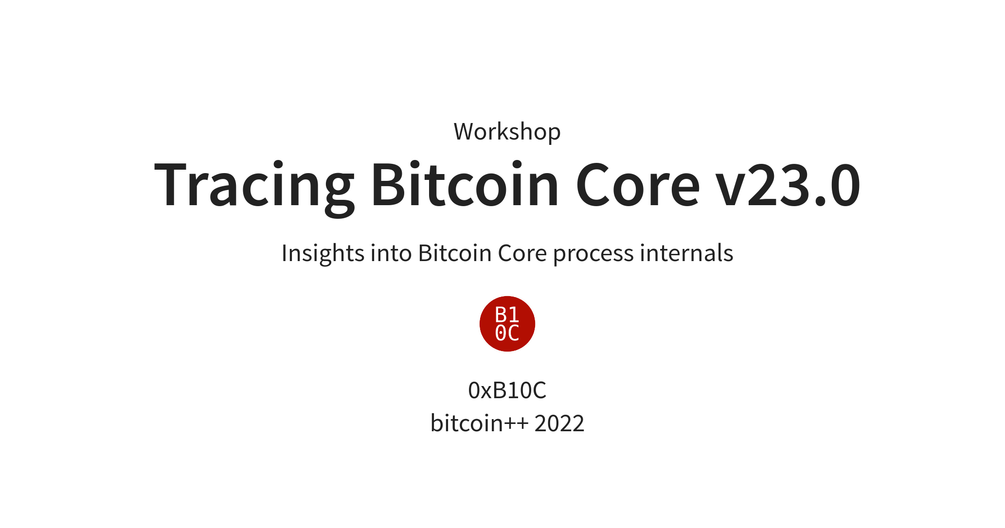 Image for bitcoin++ workshop: Tracing Bitcoin Core v23.0