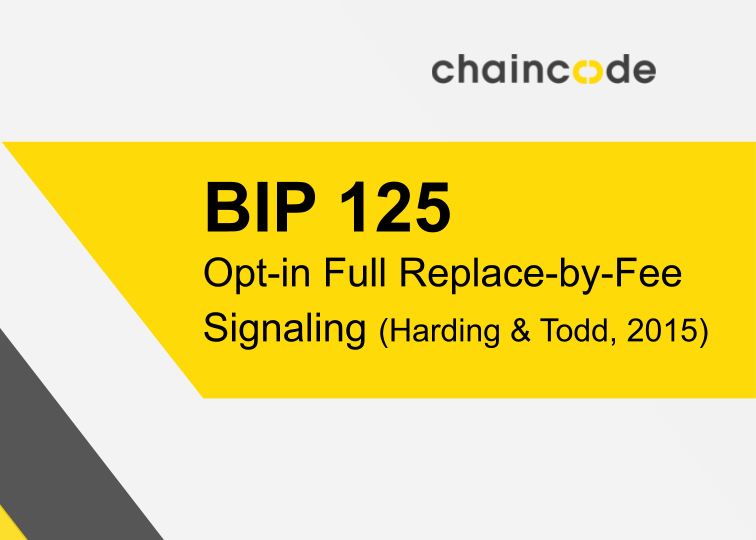 Image for BIP-125: Opt-in Full Replace-by-Fee Signaling